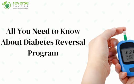 All You Need to Know About Diabetes Reversal Program - blog poster