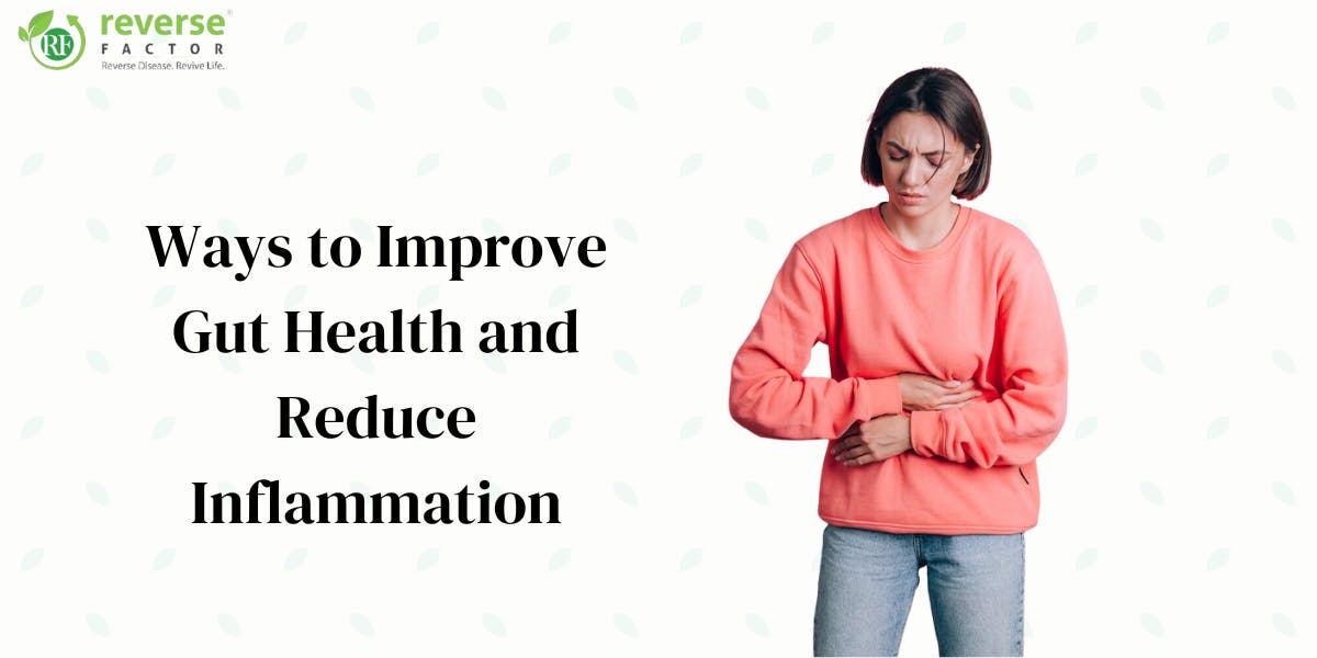 13 Ways to Improve Gut Health and Reduce Inflammation - blog poster