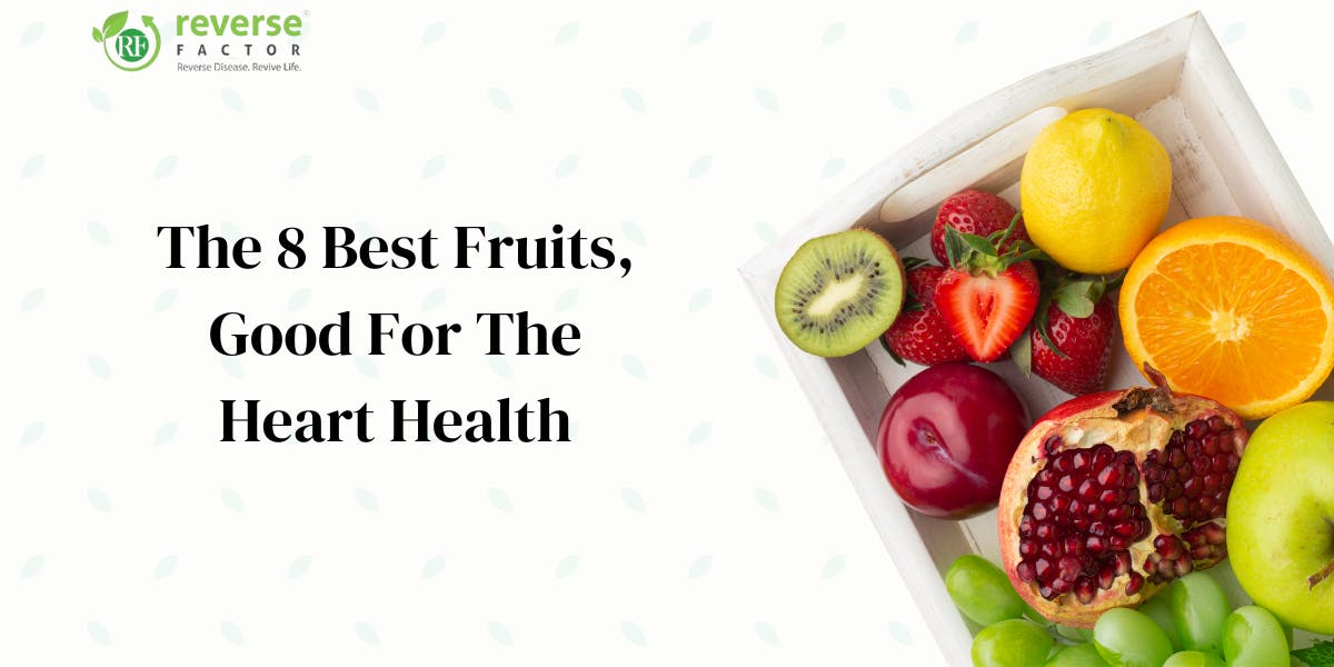 The 8 Best Fruits, Good For The Heart Health - blog poster