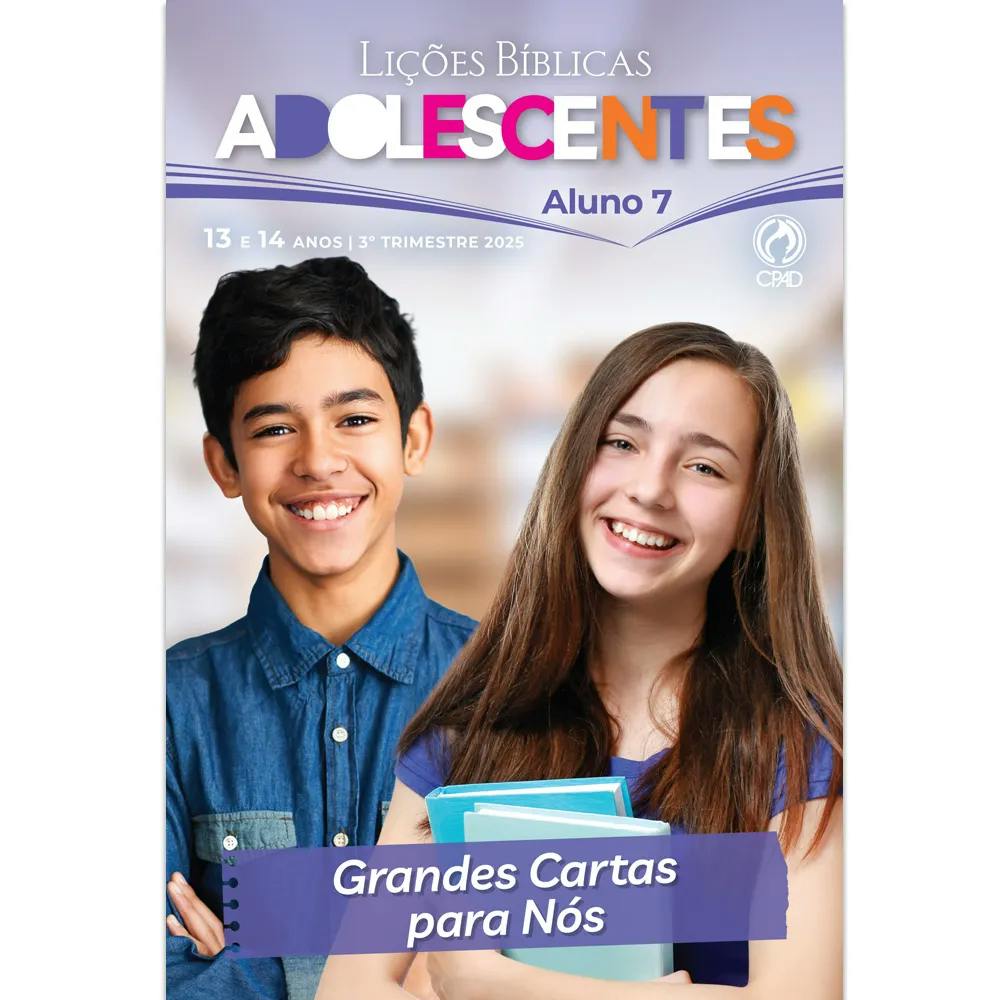 Grandes cartas para nós | CPAD ADOLESCENTES 3 TRIMESTRE 2025