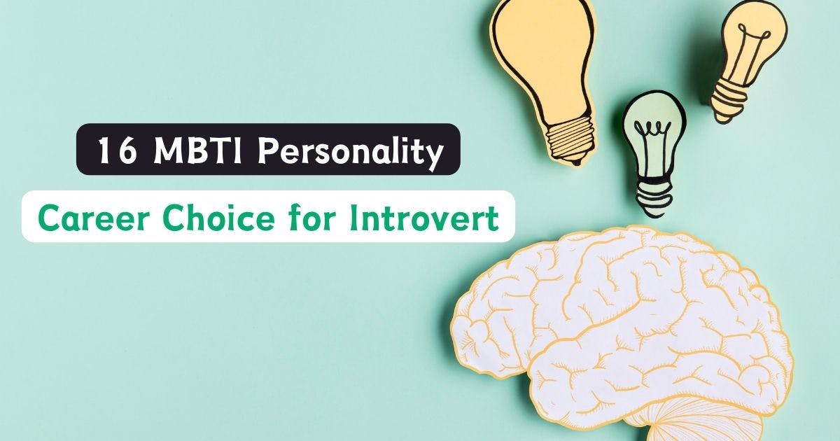 Career Choice for MBTI (Introvert)- Ricebowl.my