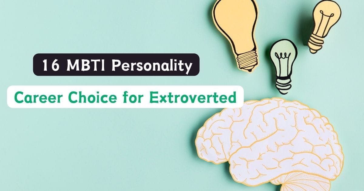 Career Choice for MBTI (Extrovert)- Ricebowl.my