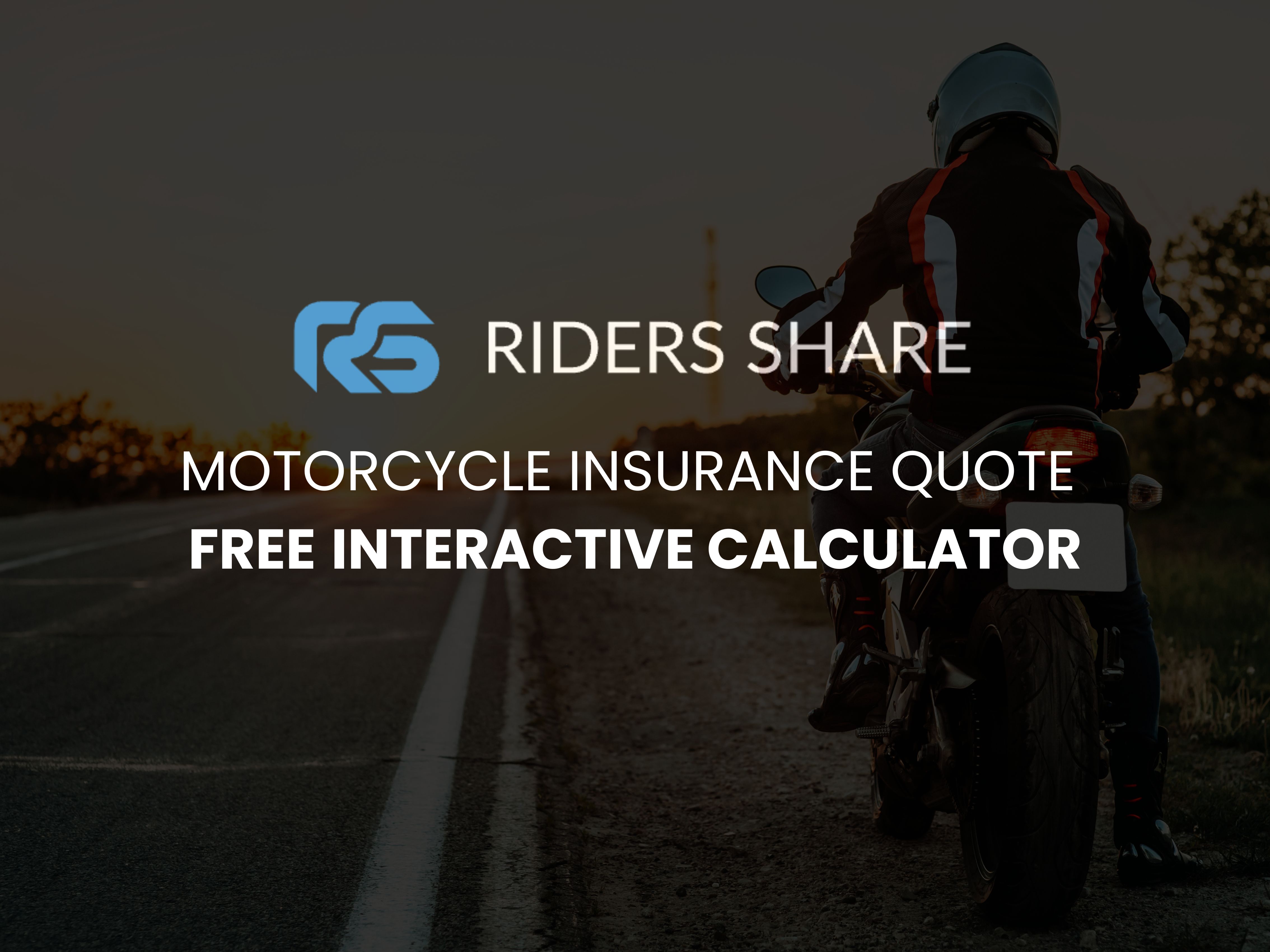 Motorcycle Insurance Cost Calculator: Estimate Your Rate by State, Bike, and Rider Profile