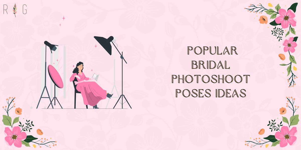 Top 15 Popular Bridal Photoshoot Poses Ideas [2022] - blog poster