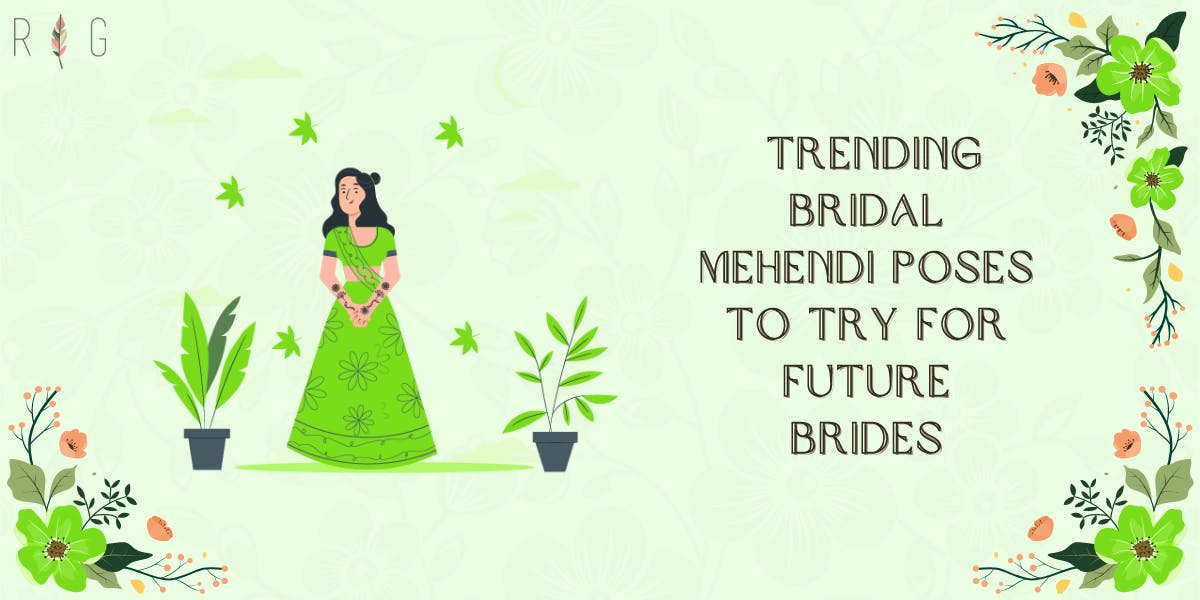 Trending Bridal Mehendi Poses To Try For Future Brides - blog poster