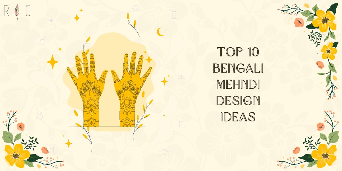 Top 10 Bengali Mehndi Design Ideas - blog poster