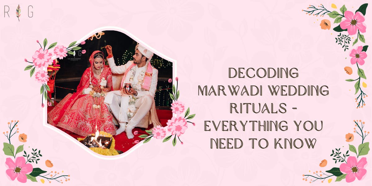 Decoding Marwadi Wedding Rituals - Everything You Need To Know - blog poster