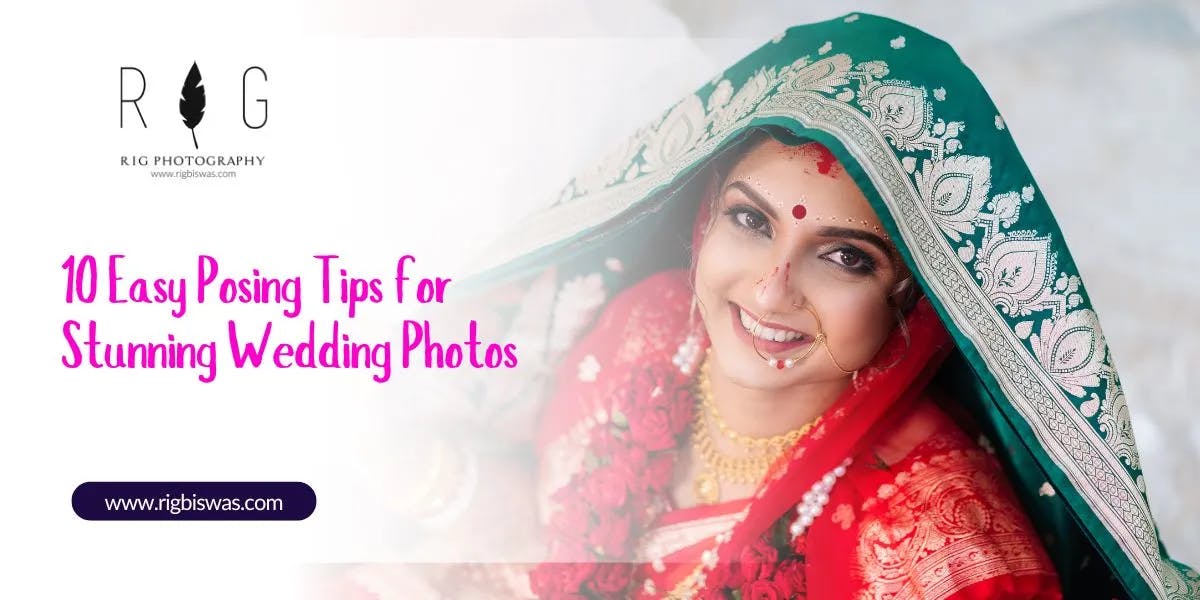 10 Simple Posing Tips to Look Your Best in Wedding Photos