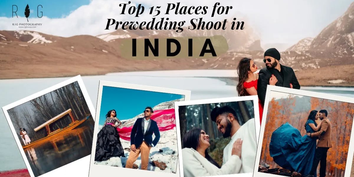 Top 15 Places for Prewedding Shoot in India