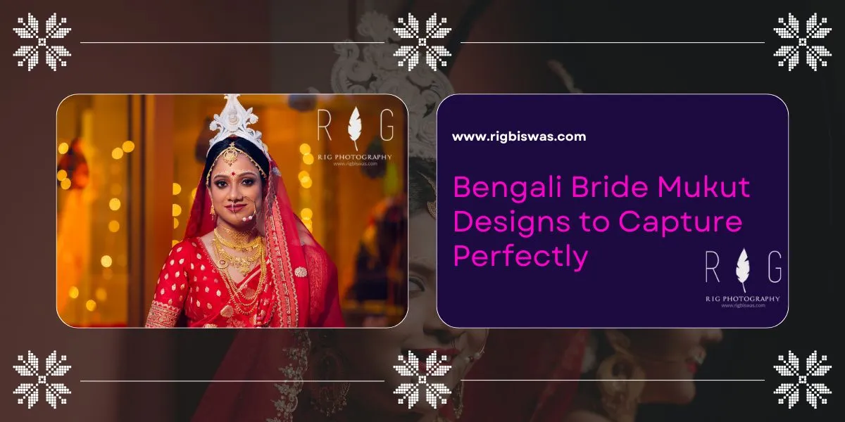 Bengali Bride Mukut Designs to Capture Perfectly