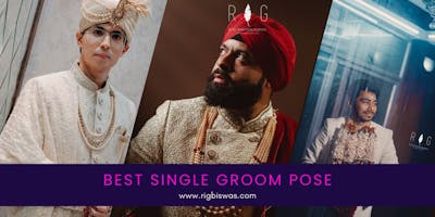 Best Single Groom Poses for Indian Wedding Photography