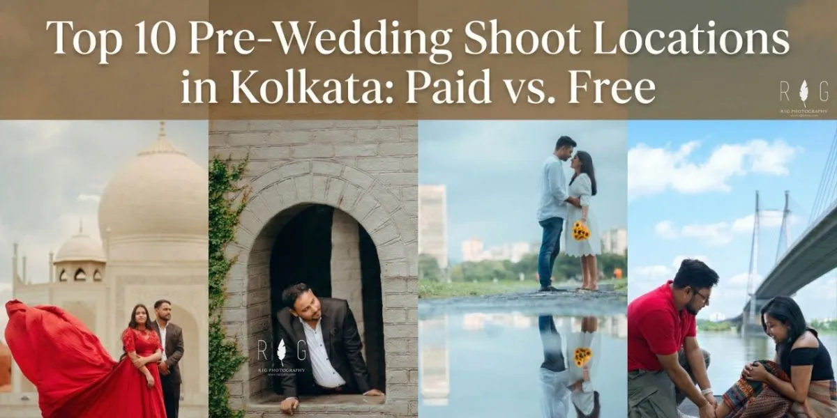 Top 10 Pre-Wedding Shoot Locations in Kolkata: Paid vs. Free