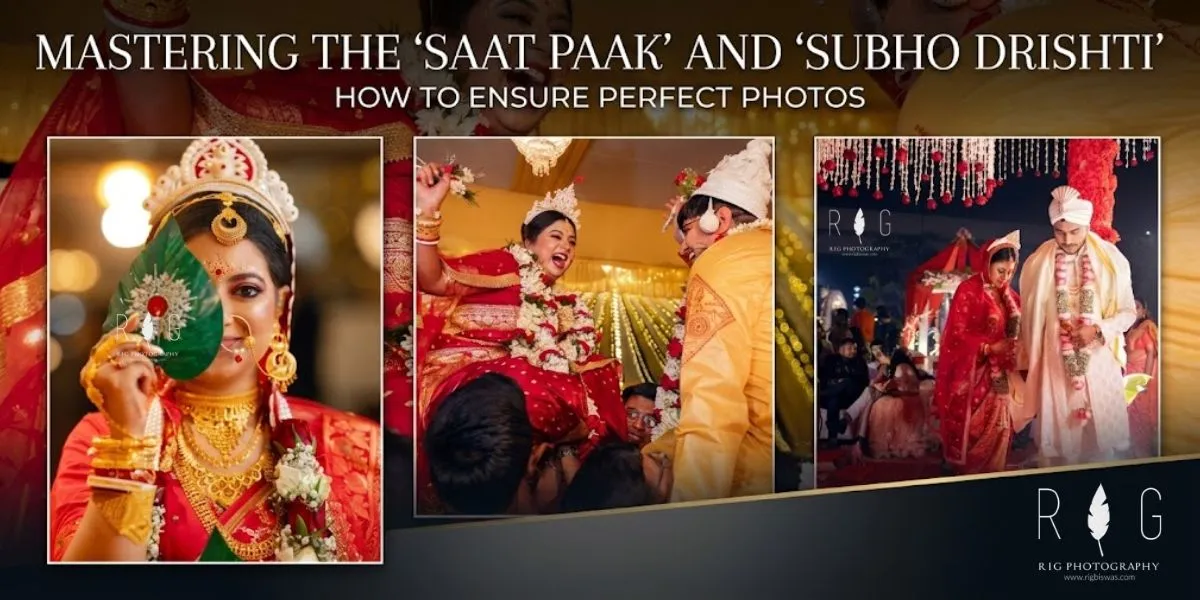 Mastering the 'Saat Paak' and 'Subho Drishti': How to Ensure Perfect Photos