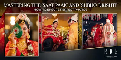 Mastering the 'Saat Paak' and 'Subho Drishti': How to Ensure Perfect Photos