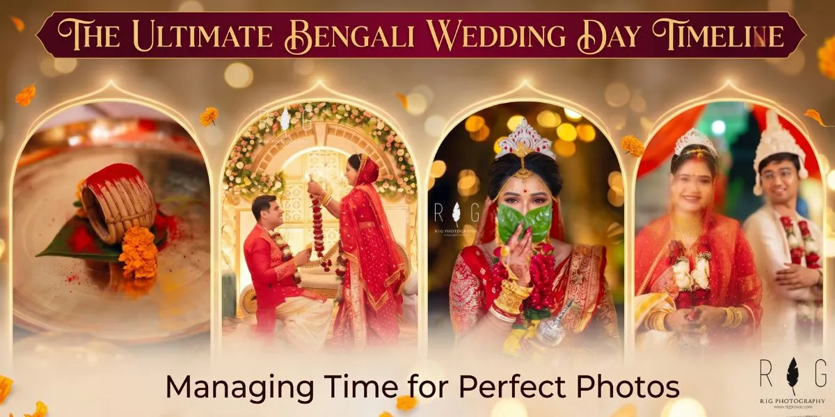 The Ultimate Bengali Wedding Day Timeline: Managing Time for Perfect Photos