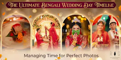 The Ultimate Bengali Wedding Day Timeline: Managing Time for Perfect Photos