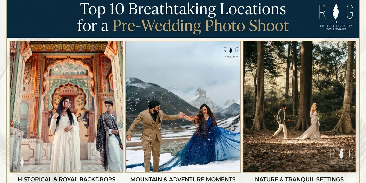 Top 10 Breathtaking Locations for a Pre-Wedding Photo Shoot