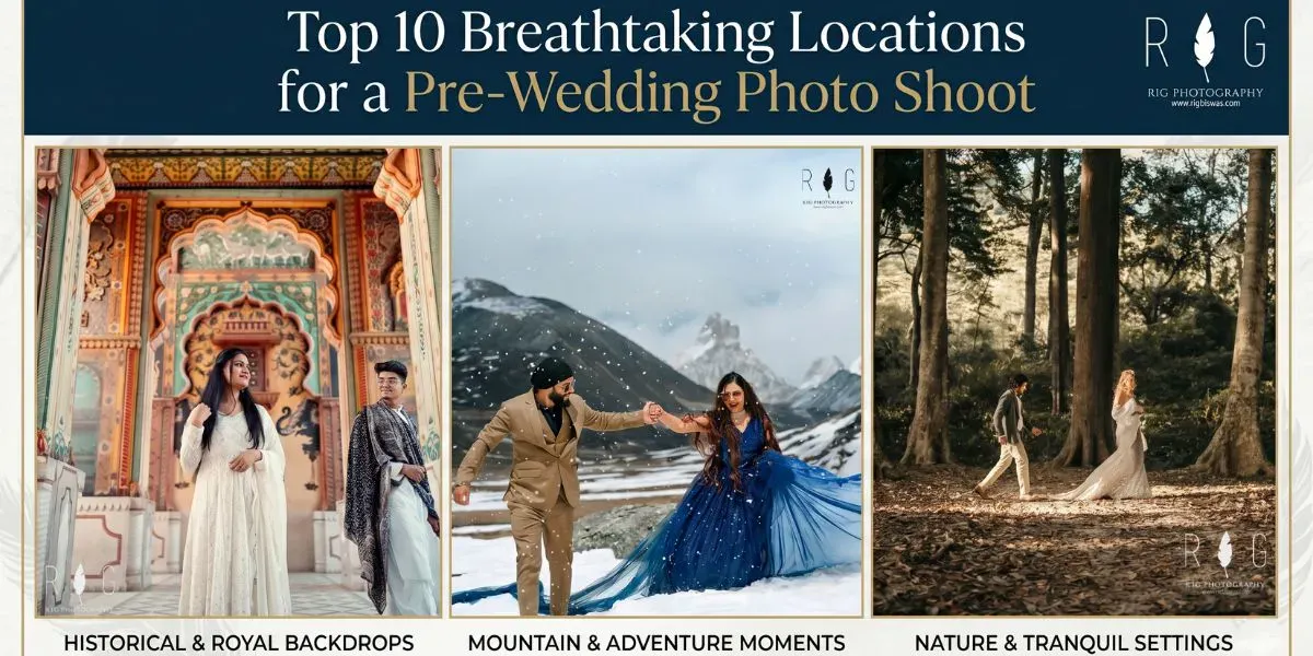 Top 10 Breathtaking Locations for a Pre-Wedding Photo Shoot