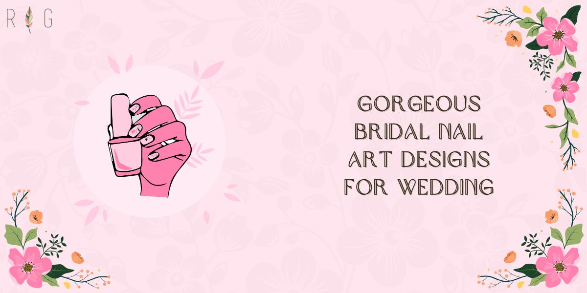 11+ Easy & Gorgeous Bridal Nail Art Designs For Wedding - blog poster