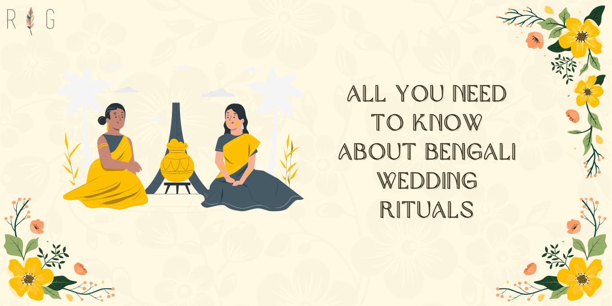 All You Need To Know About Bengali Wedding Rituals - blog poster