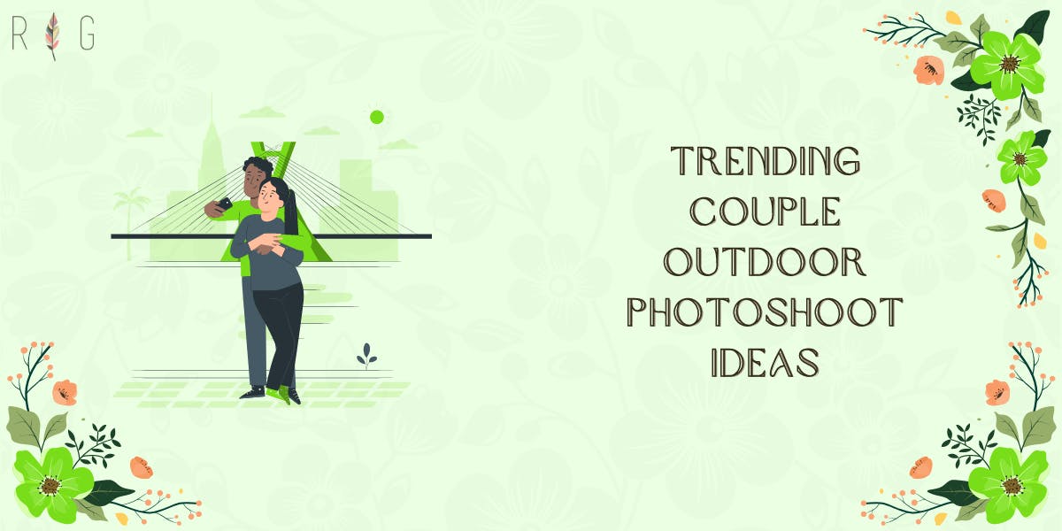 Top 14 Trending Couple Outdoor Photoshoot Ideas - blog poster