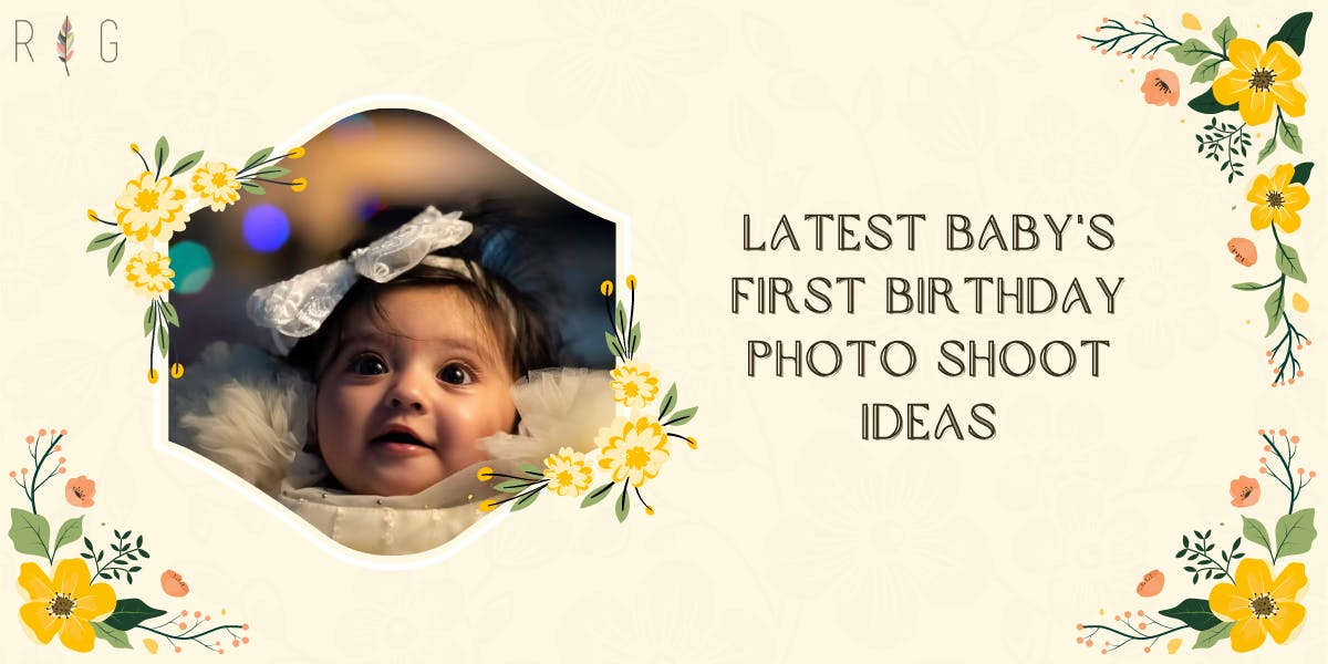 Latest Baby's First Birthday Photo Shoot Ideas In 2023 - blog poster