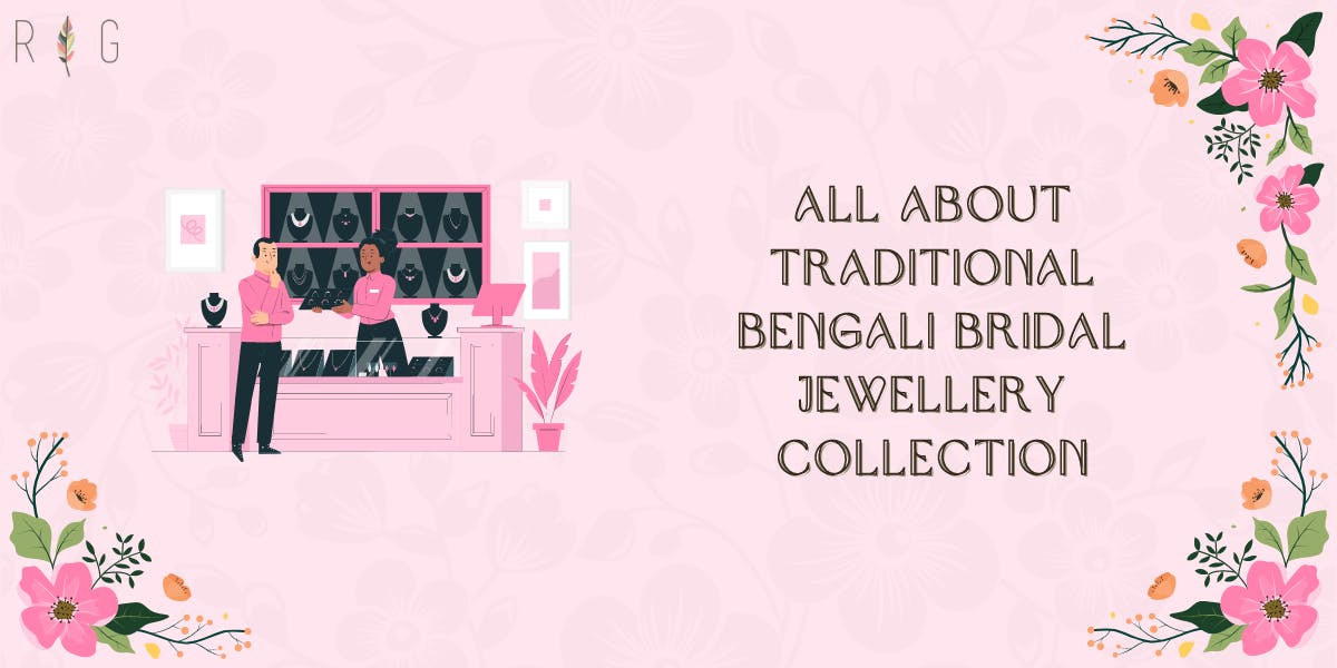 All About Traditional Bengali Bridal Jewellery Collection [2022] - blog poster