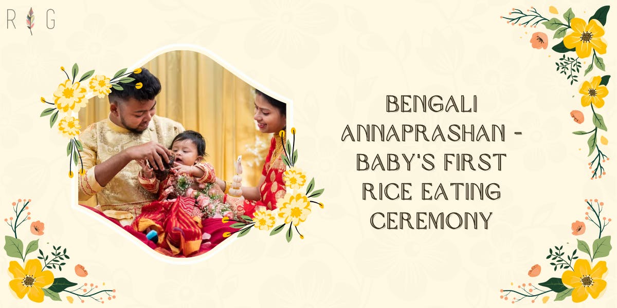 Bengali Annaprashan - Baby's First Rice Eating Ceremony - blog poster