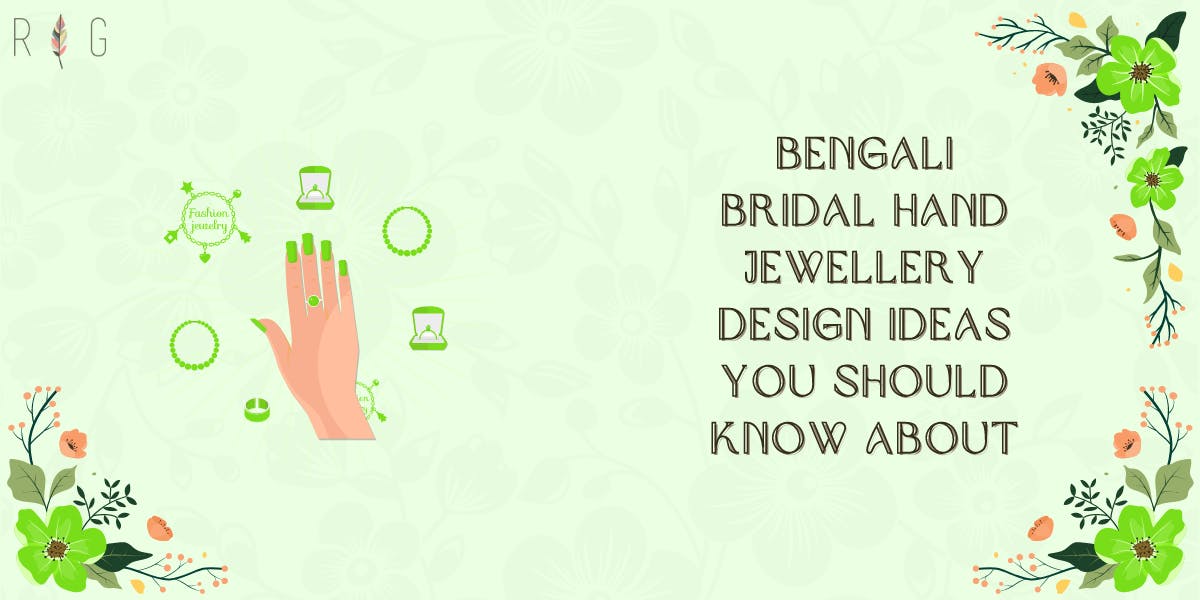 Latest Bengali Bridal Hand Jewelllery Design Ideas You Should Know About - blog poster