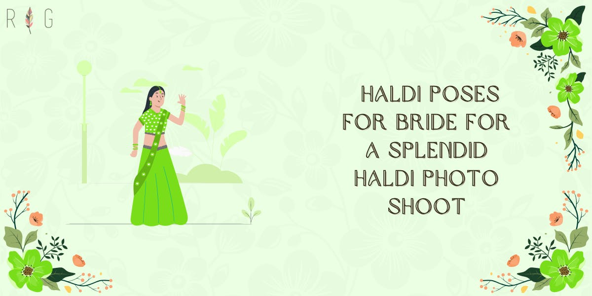 15+ Trendy Haldi Poses For Bride For A Splendid Haldi Photo Shoot - blog poster