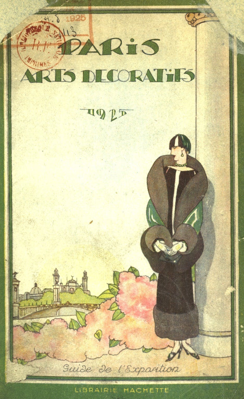 Paris, arts décoratifs, 1925: guide de l'exposition  (Exhibition Guide), Ed. Hachette, 1925 © Source gallica.bnf.fr / BnF