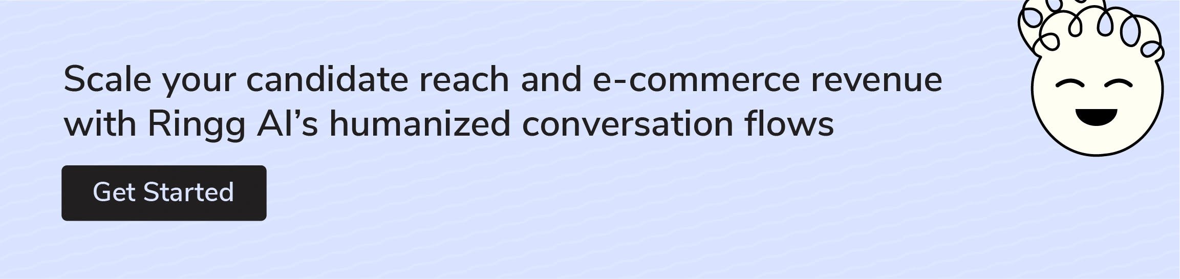 Scale candidate each and ecommerce revenue with Ringg AI’s humanized conversation flows