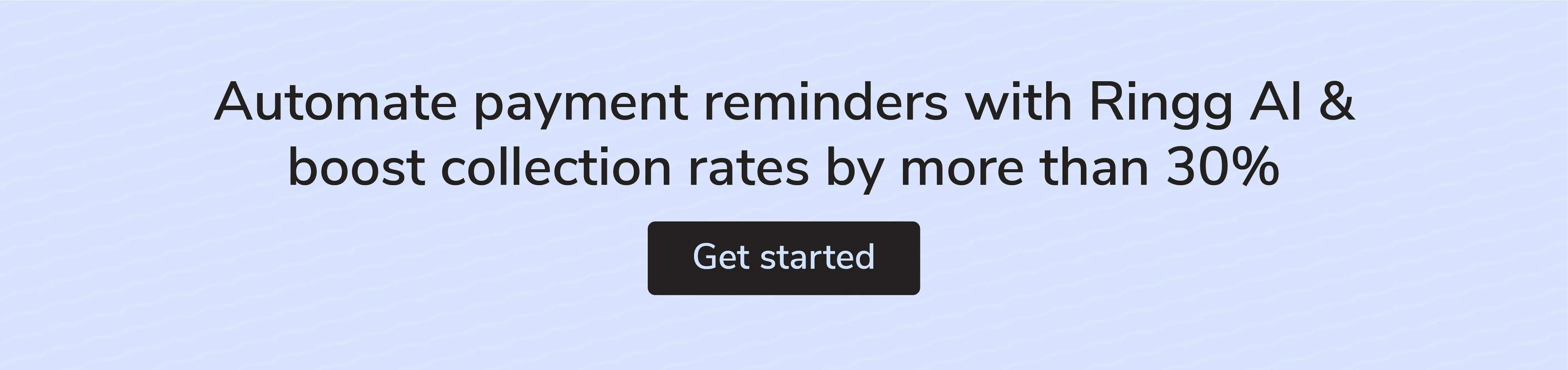 Ringg AI helps boost your collection rate by 30%