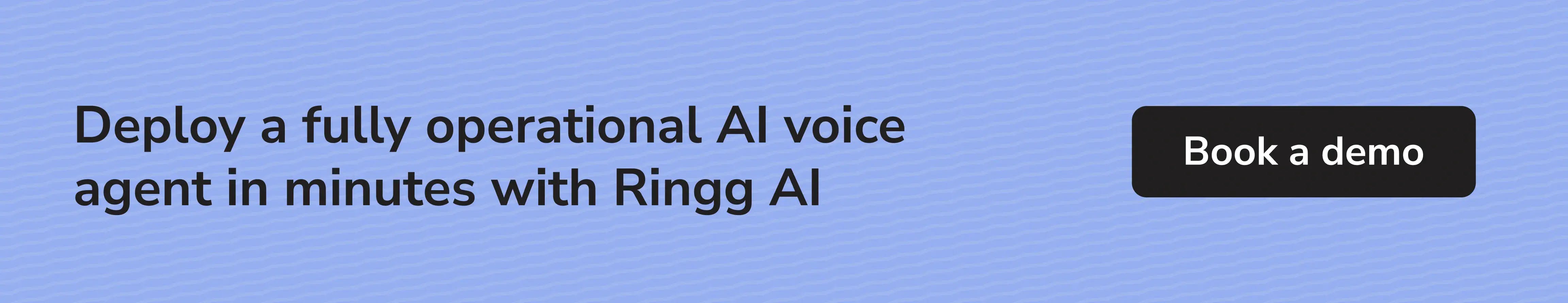 Ringg AI offers no-code deployment with zero setup cost