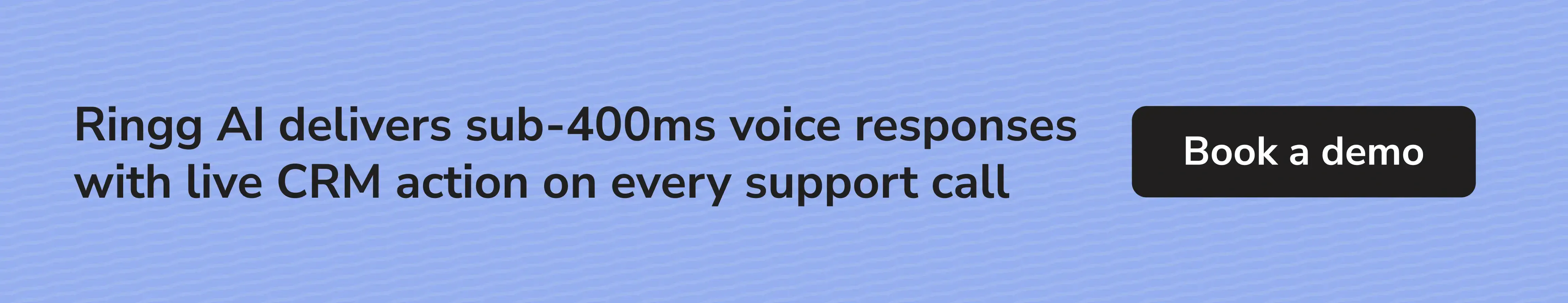 Ringg AI offers sub-400ms voice response and CRM action layer for customer support
