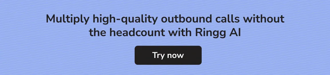 Ringg AI sales caller agents increase sales outreach without reducing quality