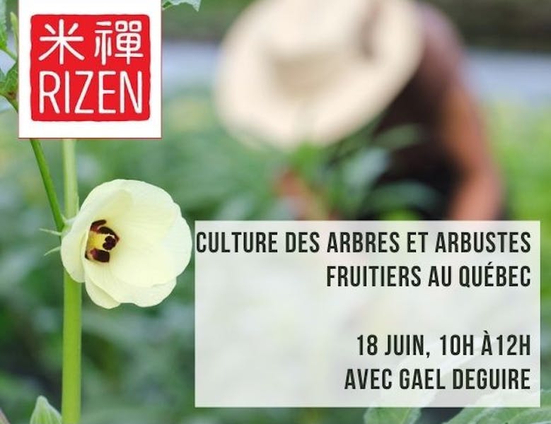 Atelier Culture des arbres et arbustes fruitiers du Québec par Le Rizen