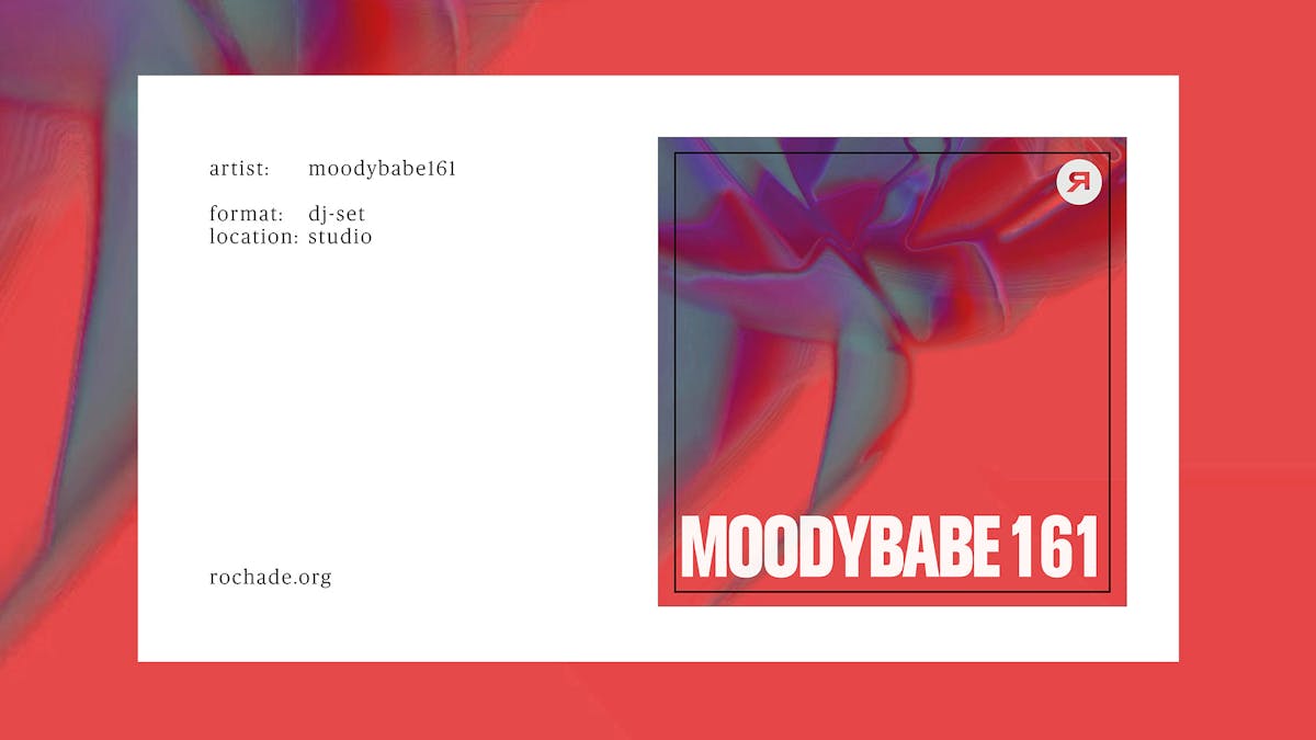 moodybabe161 special dj-set 4 rochade