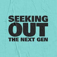 Seeking Out the Next Generation