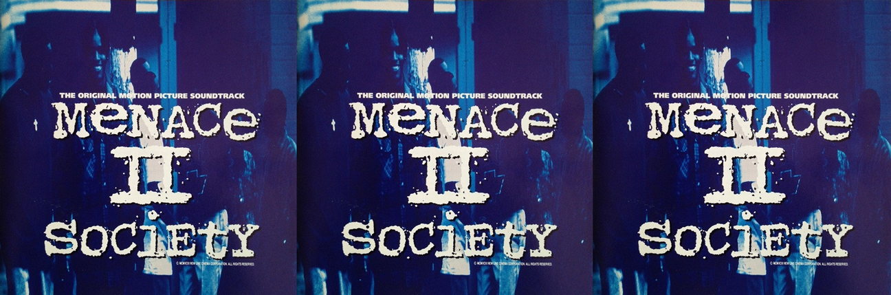 'Menace II Society' Turns 30: 6 Dope Songs From The Soundtrack