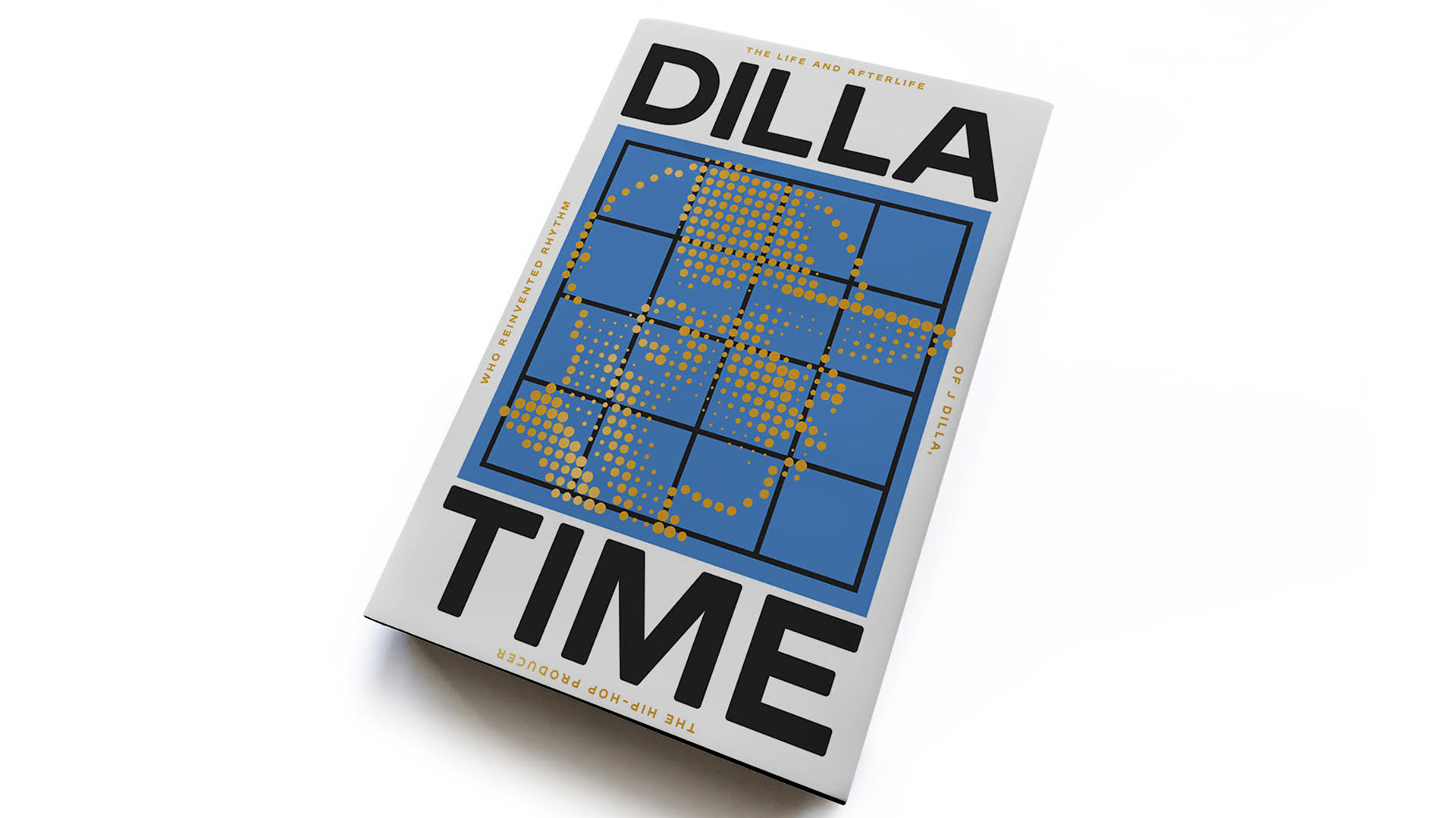 Dilla Time by Dan Charnas