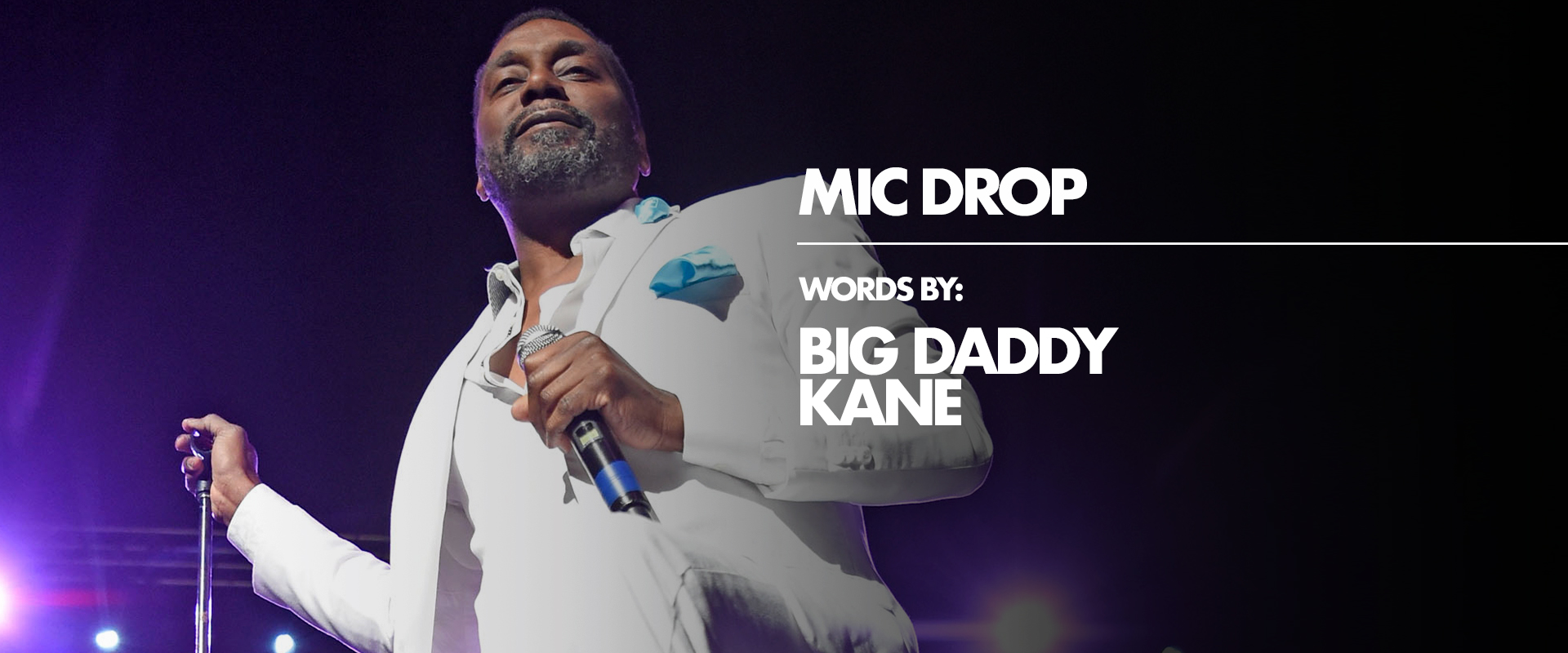 MIC DROP: BIG DADDY KANE