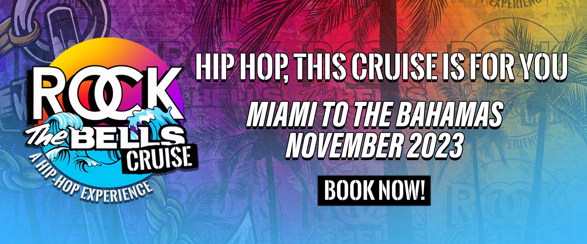 Rock The Bells Announces The “Rock The Bells Cruise A HipHop Experience”