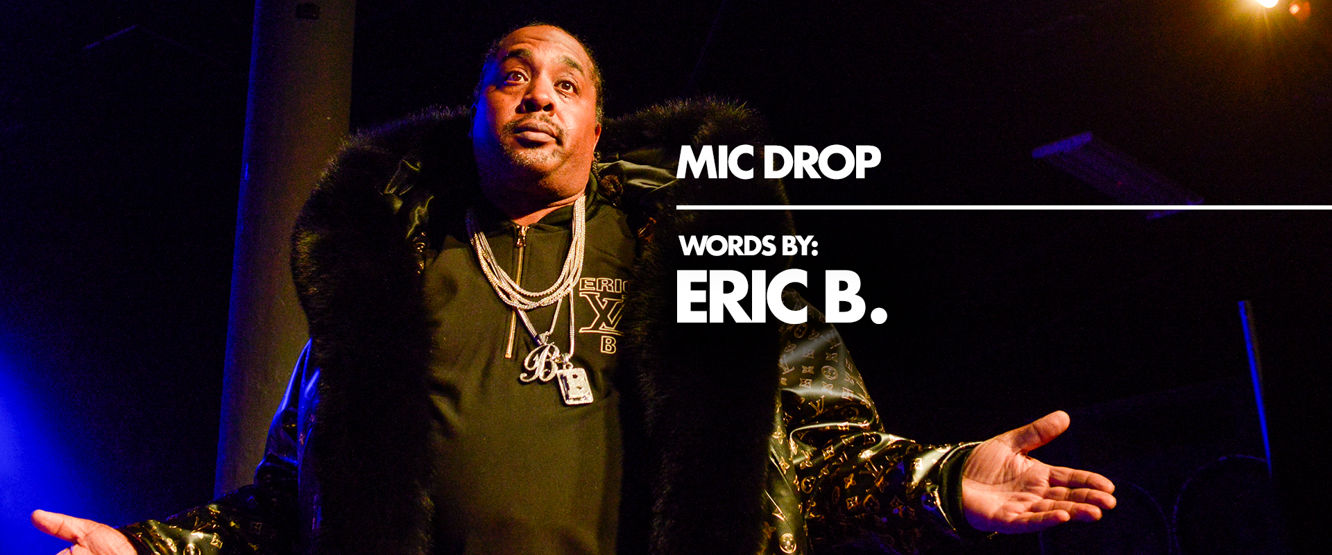 MIC DROP: ERIC B.