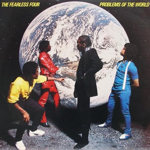 PROBLEMS OF THE WORLD by THE FEARLESS FOUR