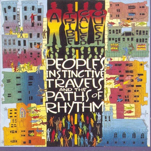 PEOPLE'S INSTINCTIVE TRAVELS & THE PATHS OF RHYTHM by A TRIBE CALLED QUEST