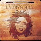 Miseducation of Lauryn Hill 