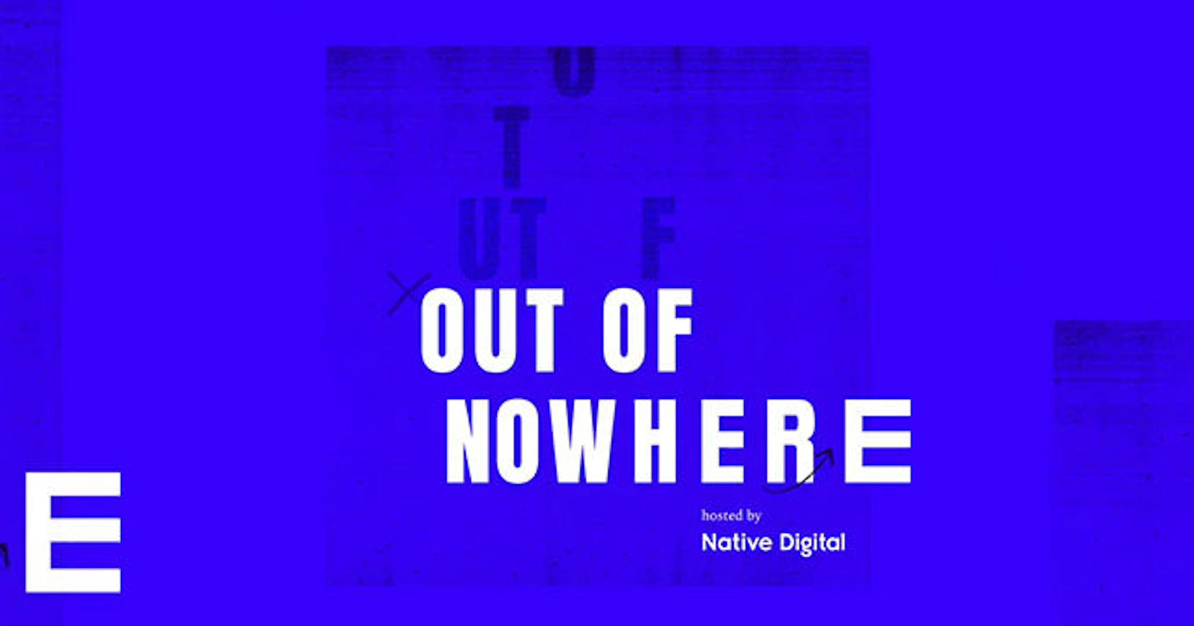 Out of Nowhere