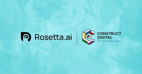 Taiwan-based startup Rosetta.ai appoints Construct Digital to launch brand in APAC