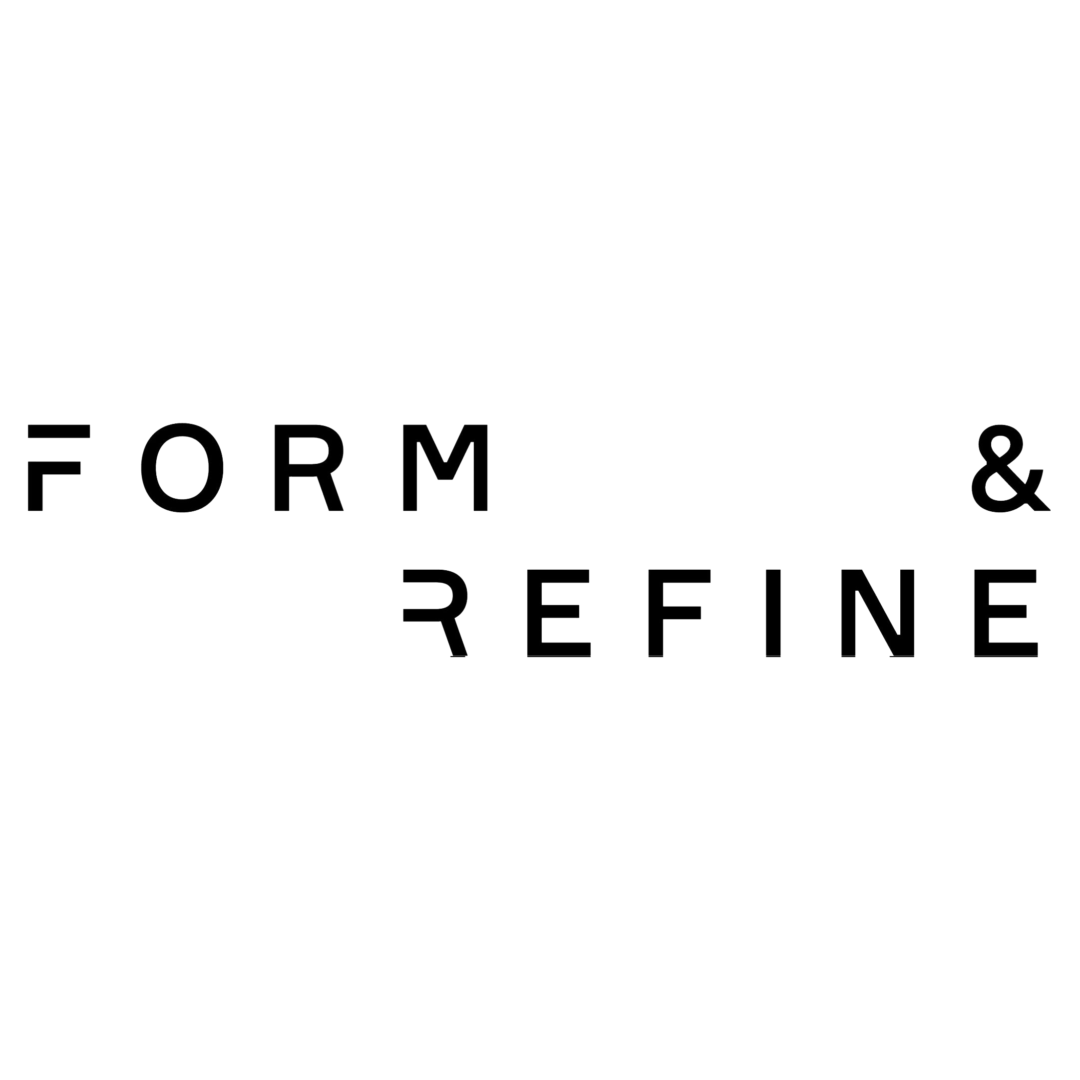 Form & Refine